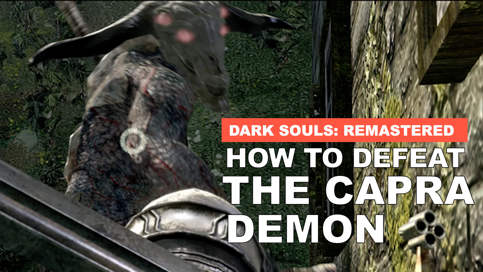 How To Defeat The Capra Demon