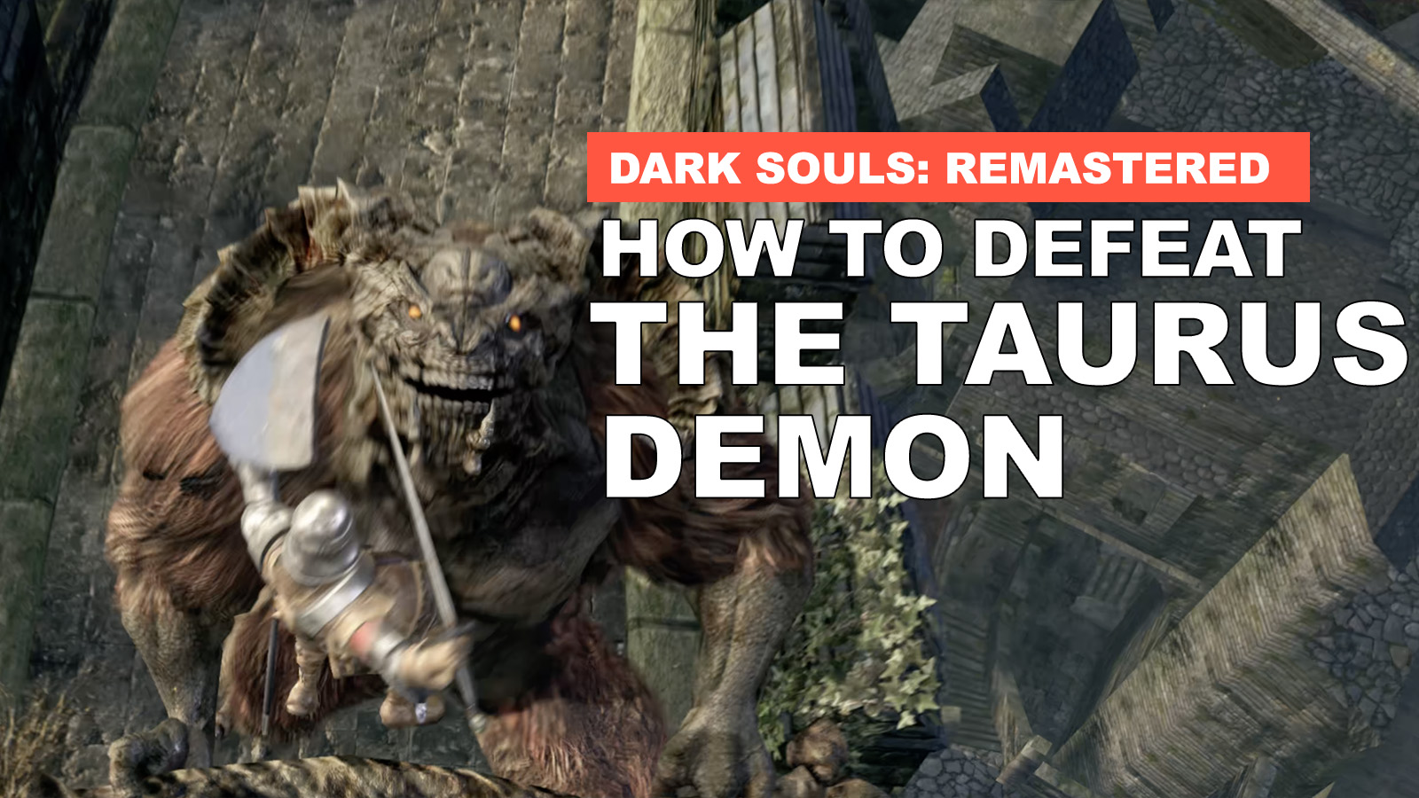 How To Defeat The Taurus Demon